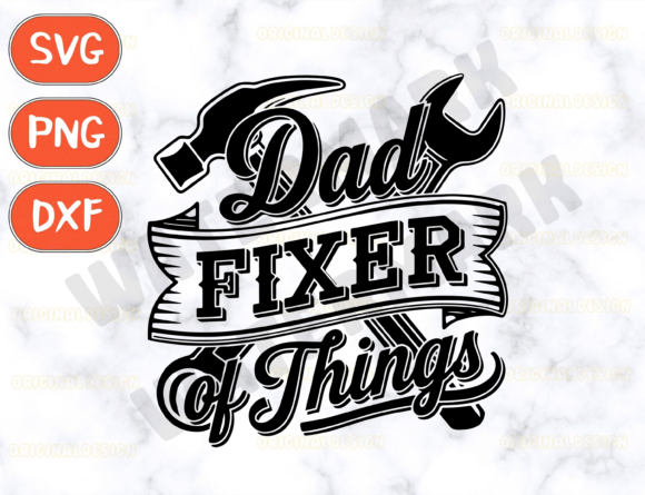 Dad Fixer of Things Svg for T-Shirt Designs