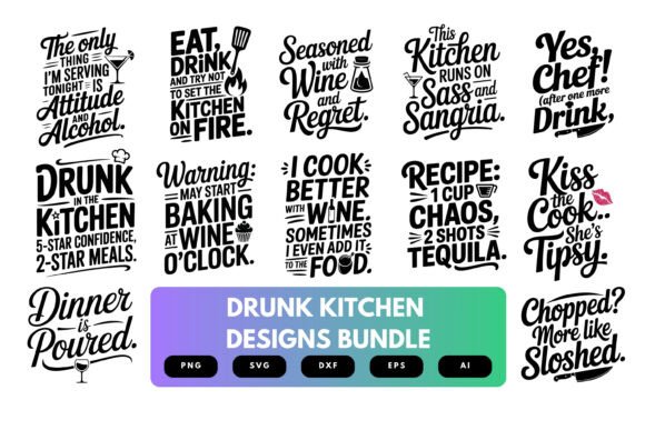Drunk Kitchen SVG Bundle