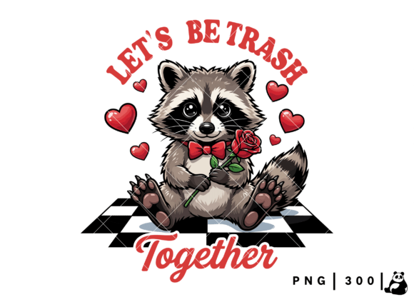 Funny Trash Love Raccoon Valentine Graphics for T-Shirt Designs