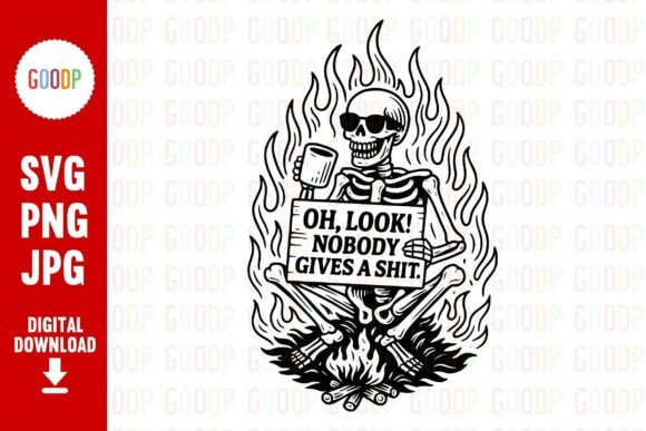 Sarcastic Skeleton Fire Quote Graphics