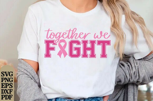 Together We Fight Svg: A Graphic Design Asset for Impactful T-Shirt Designs